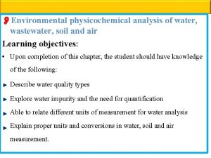 Environmental physicochemical analysis of water wastewater soil and