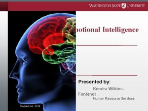 Emotional Intelligence Presented by Kendra Wilkins Fontenot Human