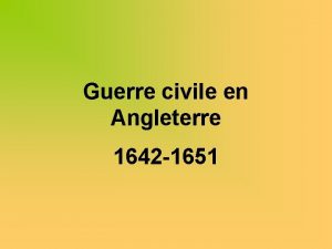 Guerre civile en Angleterre 1642 1651 Date sicle