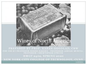1 Wines of North America PREPARED BY PROF
