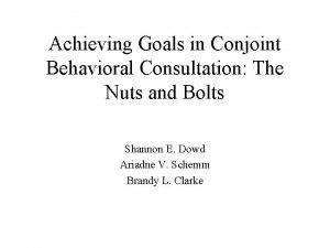 Achieving Goals in Conjoint Behavioral Consultation The Nuts