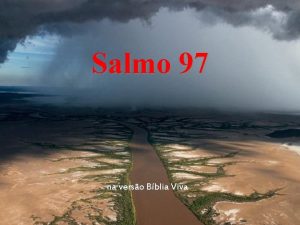 Salmo 97 na verso Bblia Viva Salmo 97