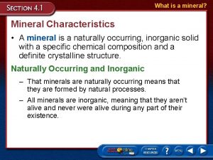 What is a mineral Mineral Characteristics A mineral