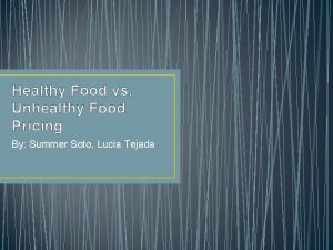 Healthy Food vs Unhealthy Food Pricing By Summer