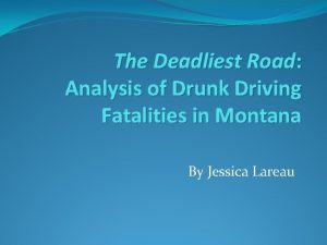 The Deadliest Road Analysis of Drunk Driving Fatalities