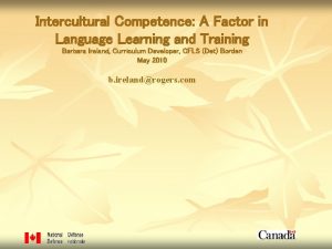 Intercultural Competence A Factor in Language Learning and