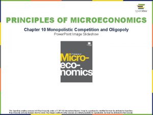 PRINCIPLES OF MICROECONOMICS Chapter 10 Monopolistic Competition and