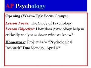 AP Psychology Opening WarmUp Focus Groups Lesson Focus