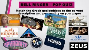 BELL RINGER POP QUIZ Match the Greek godgoddess