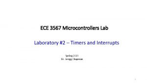 ECE 3567 Microcontrollers Laboratory 2 Timers and Interrupts