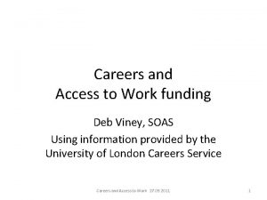 Careers and Access to Work funding Deb Viney