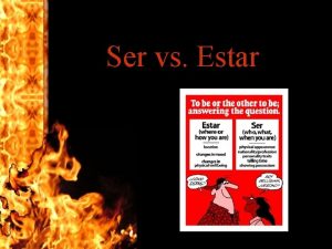 Ser vs Estar SER Un CNTIMO para aprender