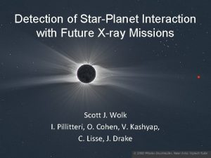 Detection of StarPlanet Interaction with Future Xray Missions