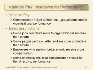 Variable Pay Incentives for Performance Variable Pay Compensation