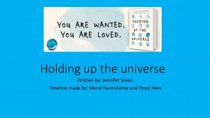 Holding up the universe Written by Jennifer Niven
