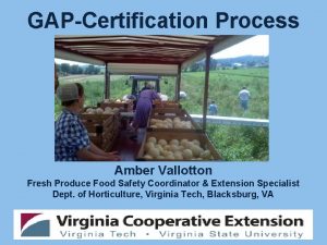 GAPCertification Process Amber Vallotton Fresh Produce Food Safety