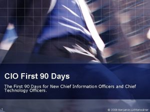 CIO First 90 Days The First 90 Days