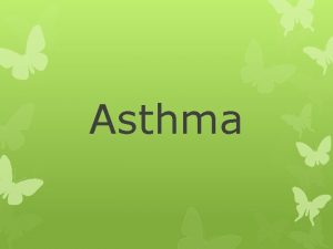 Asthma Definition key points Asthma is a chronic
