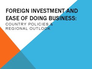 FOREIGN INVESTMENT AND EASE OF DOING BUSINESS COUNTRY