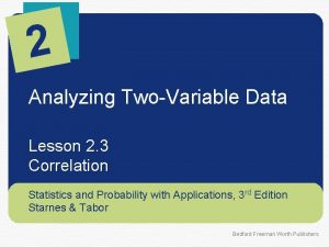 2 Analyzing TwoVariable Data Lesson 2 3 Correlation