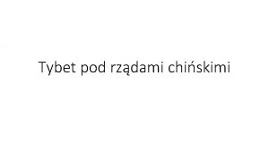 Tybet pod rzdami chiskimi Parlament Ch RL i