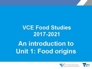 VCE Food Studies 2017 2021 An introduction to