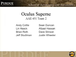 Oculus Superne AAE 451 Team 2 1 System