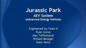 Jurassic Park AEV System Advanced Energy Vehicle Engineered