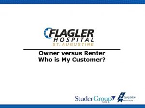 Owner versus Renter Who is My Customer Foster