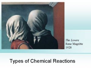 The Lovers Rene Magritte 1928 Types of Chemical