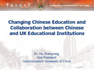 Changing Chinese Education and Collaboration between Chinese and