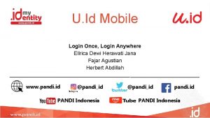 U Id Mobile Login Once Login Anywhere Ellrica