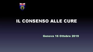 IL CONSENSO ALLE CURE Genova 16 Ottobre 2019