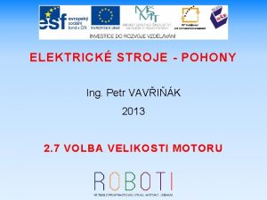 ELEKTRICK STROJE POHONY Ing Petr VAVIK 2013 2