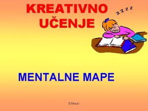 KREATIVNO UENJE MENTALNE MAPE TRAJK TO JE MENTALNA