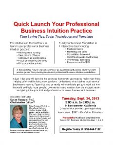 Quick Launch Your Professional Business Intuition Practice Time