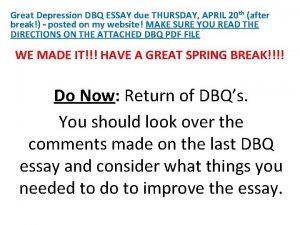 Great Depression DBQ ESSAY due THURSDAY APRIL 20