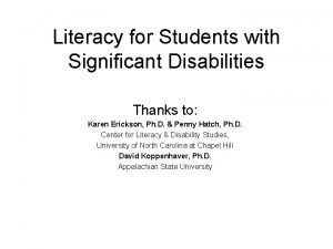 Literacy for Students with Significant Disabilities Thanks to