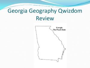 Georgia Geography Qwizdom Review Q 1 Units 2