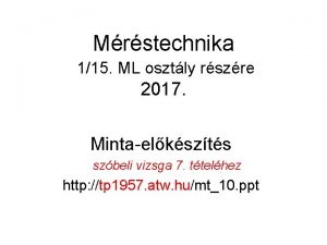 Mrstechnika 115 ML osztly rszre 2017 Mintaelkszts A