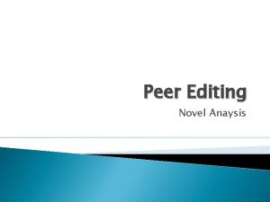 Peer Editing Novel Anaysis Directions Trade papers with
