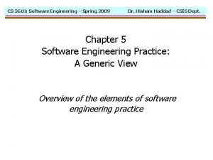 CS 3610 Software Engineering Spring 2009 Dr Hisham