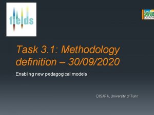 Task 3 1 Methodology definition 30092020 Enabling new