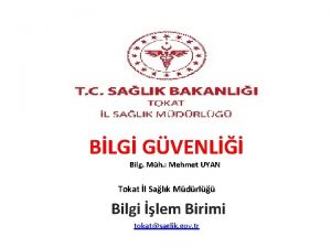 BLG GVENL Bilg Mh Mehmet UYAN Tokat l