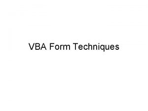 VBA Form Techniques Open a form from another
