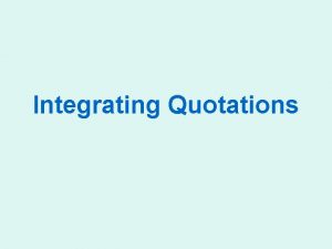Integrating Quotations Brainstorming Which Quotes To Use Read