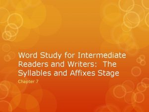 Word Study for Intermediate Readers and Writers The