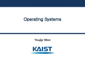 Operating Systems Youjip Won 31 Semaphore Youjip Won
