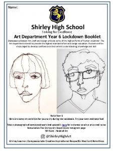 Name Shirley High School Striving for Excellence Art