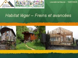 LouvainlaNeuve 10072020 Habitat lger Freins et avances Actions